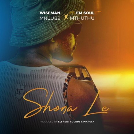 Shona Le ft. Mthuthu & Em Soul | Boomplay Music