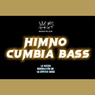 Himno Cumbia Bass lyrics | Boomplay Music