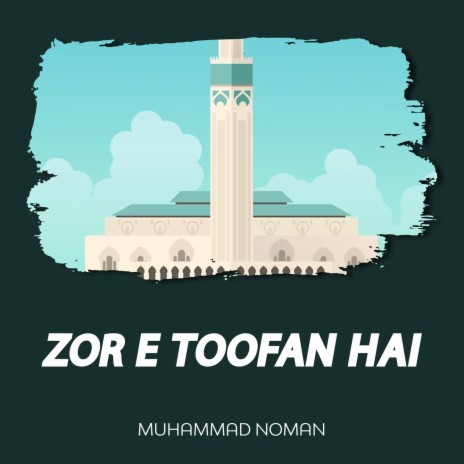 Zor e Toofan Hai | Boomplay Music