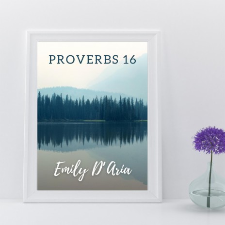 Proverbs 16 | Boomplay Music