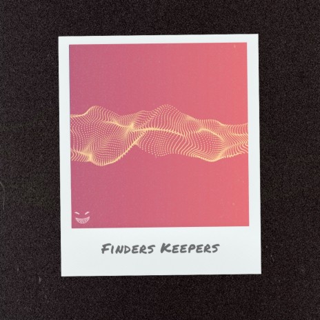 Finders Keepers | Boomplay Music