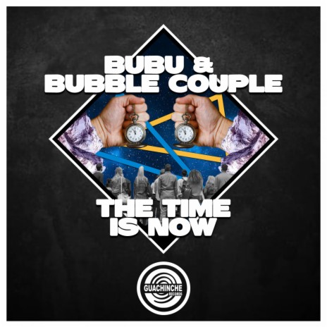 The Time Is Now ft. Bubble Couple | Boomplay Music