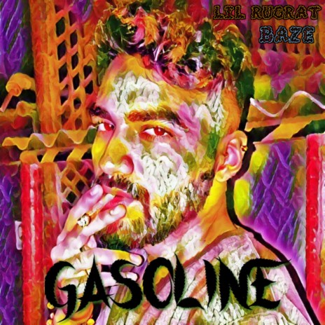 Gasoline ft. Lil Rugrat | Boomplay Music