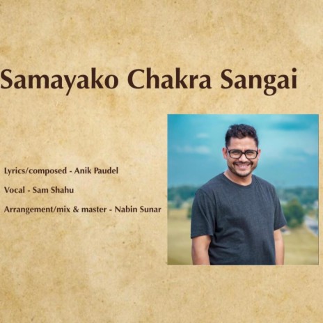 Samayako Chakra Sangai ft. Sam Shahu | Boomplay Music