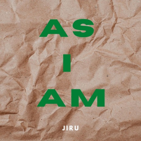 AS I AM | Boomplay Music