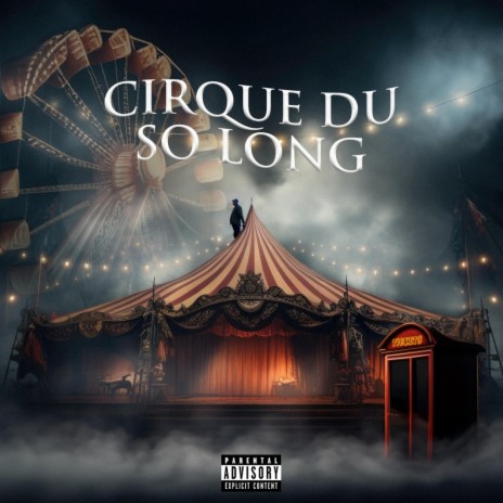 Cirque Du So Long | Boomplay Music