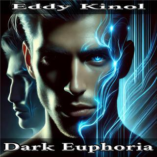 Dark Euphoria