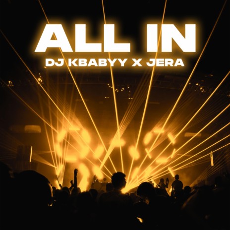 All IN ft. Jera | Boomplay Music