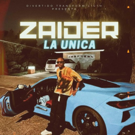 La Unica ft. Zaider | Boomplay Music