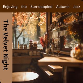 Enjoying the Sun-dappled Autumn Jazz