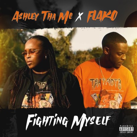 Fightin Myself ft. Flako | Boomplay Music