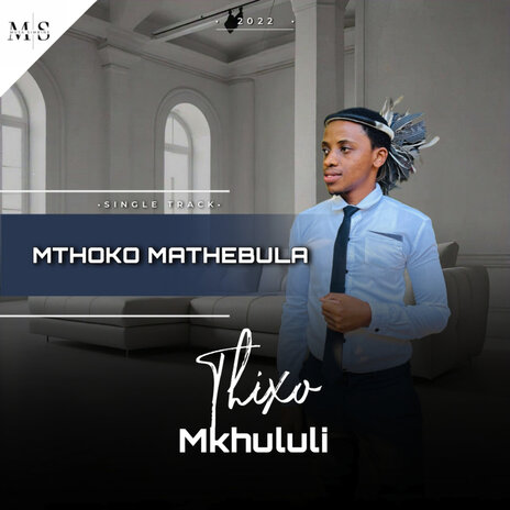 Thixo Mkhululi | Boomplay Music