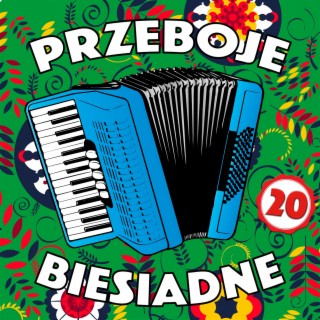 Przeboje Biesiadne 20