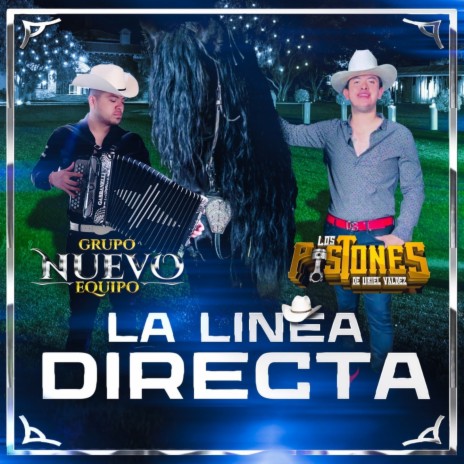 La Línea Directa ft. Los Pistones de Uriel Valdez | Boomplay Music