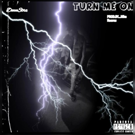 Turn Me On | Boomplay Music