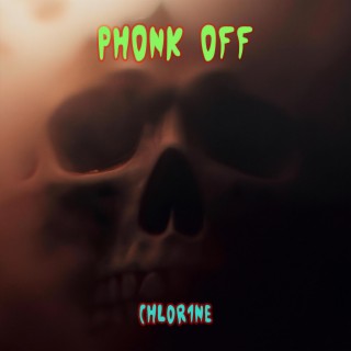 PHONK OFF