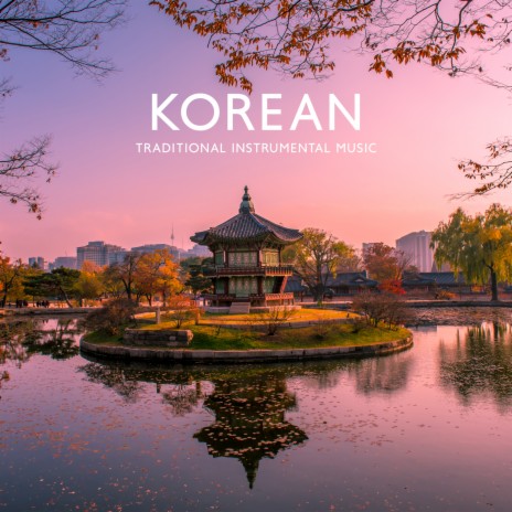 Korean Traditional Music | Boomplay Music