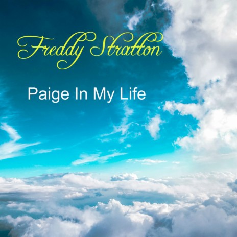 Paige in My Life | Boomplay Music