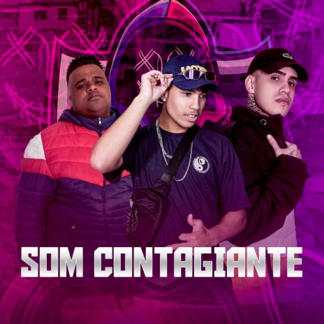 SOM CONTAGIANTE ft. BX MUNIZ & DJ DUBAI | Boomplay Music