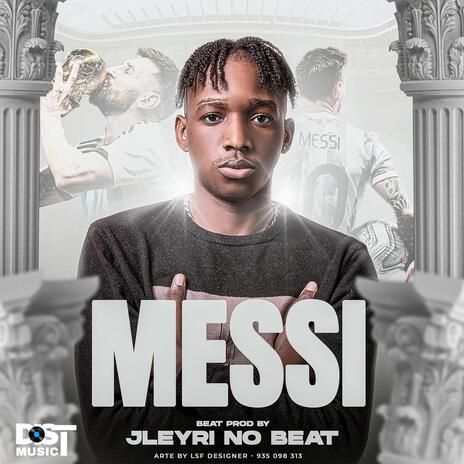 MESSI ft. JLEYRI No Beat | Boomplay Music