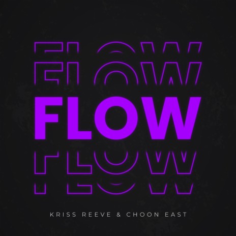Flow ft. Choon East | Boomplay Music