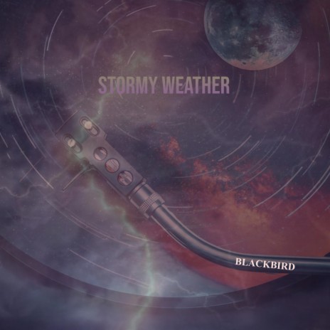 Stormy Weather | Boomplay Music