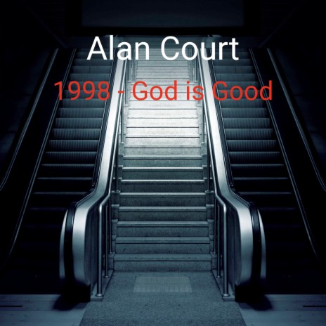 1998 - God Is Good