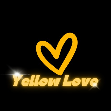 Yellow Love | Boomplay Music