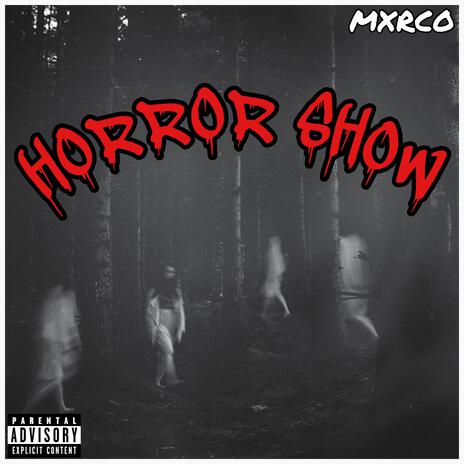 Horror Show | Boomplay Music