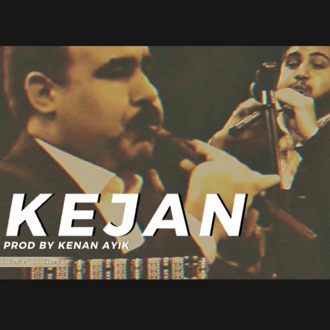 Kejan | Boomplay Music