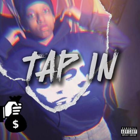 Tap In | Boomplay Music