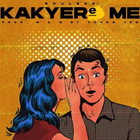 Kakyere me | Boomplay Music