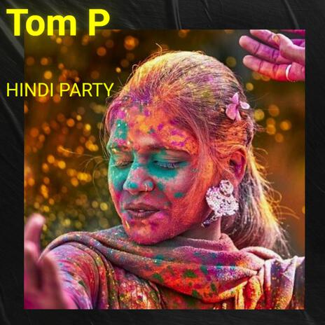 HINDI PARTY | Boomplay Music