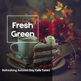 Refreshing Autumn Day Cafe Tunes