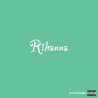 Rihanna lyrics | Boomplay Music