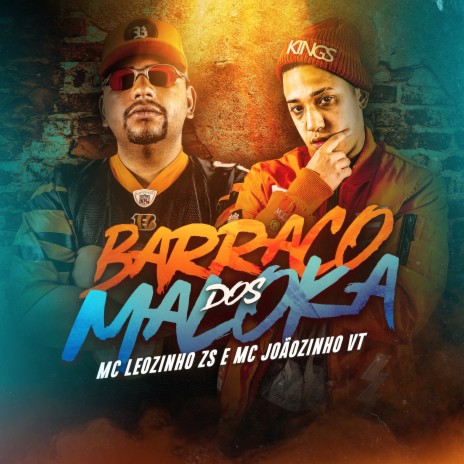 Barraco dos Malokas ft. MC Joãozinho VT | Boomplay Music