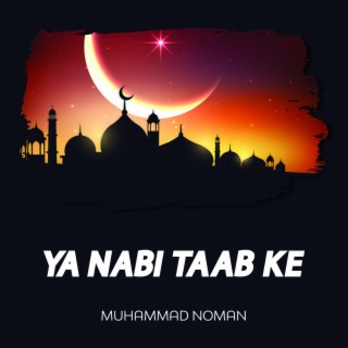 Ya Nabi Taab Ke