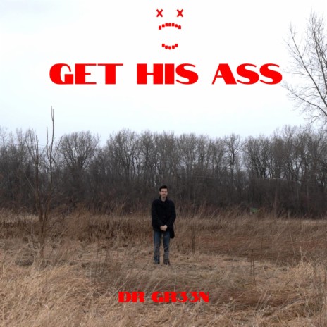 Get His Ass