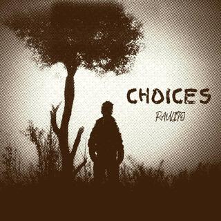 Choices lyrics | Boomplay Music