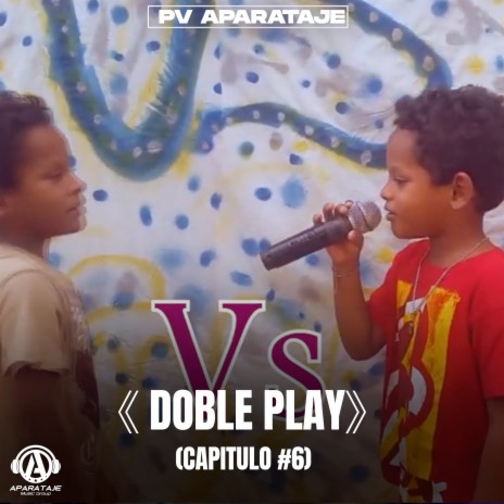 Doble Play - Capitulo #6 | Boomplay Music