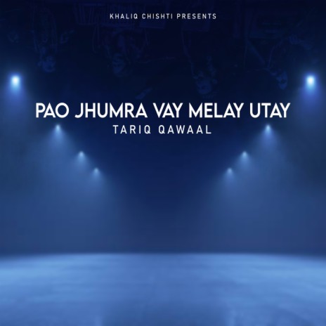 Pao Jhumra Vay Melay Utay | Boomplay Music