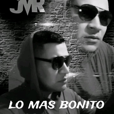 Lo Mas Bonito | Boomplay Music