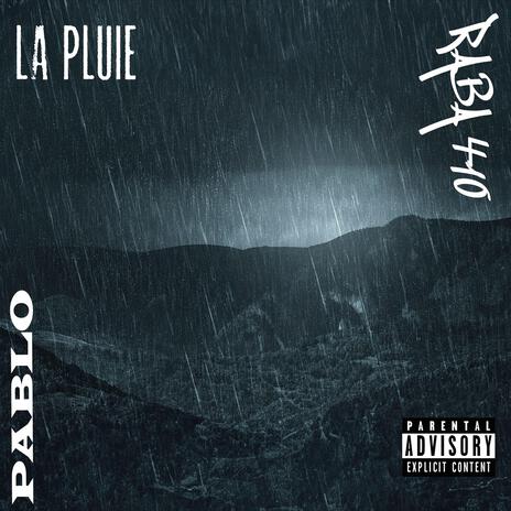 La pluie ft. RABA410 | Boomplay Music