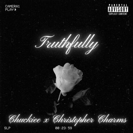 Truthfully ft. Christopher Charms | Boomplay Music