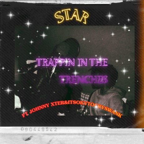 Trappin In The Trenches ft. Johnny Xter & Itsokytocryswank | Boomplay Music