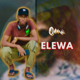 Omo Elewa lyrics | Boomplay Music