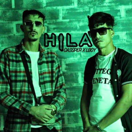 HILA ft. LBOY | Boomplay Music