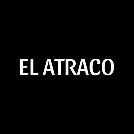 EL ATRACO ft. La treintaRD | Boomplay Music