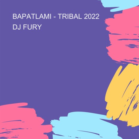 BAPATLAMI - TRIBAL 2022 | Boomplay Music