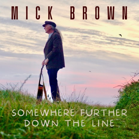 Somewhere Further Down the Line | Boomplay Music